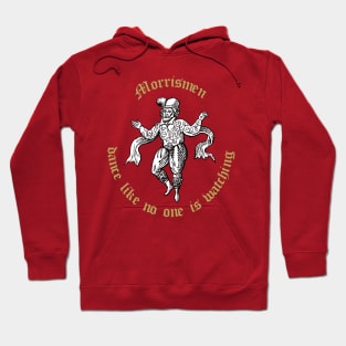 Morrismen Dance Like No One Is Watching Vintage Illustration Hoodie